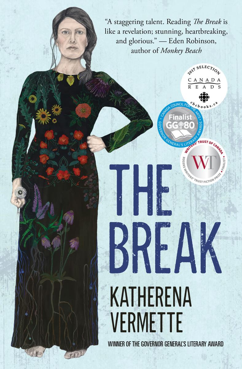 Break, The by Vermette, Katherena (09/02/16) 9781487001117 | House of Anansi | UTD Fiction| Price: $22.95